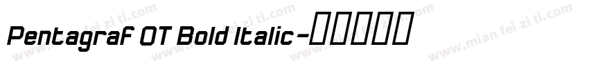 Pentagraf OT Bold Italic字体转换